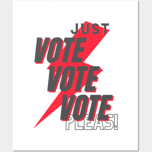 Just vote vote vote please! Posters and Art